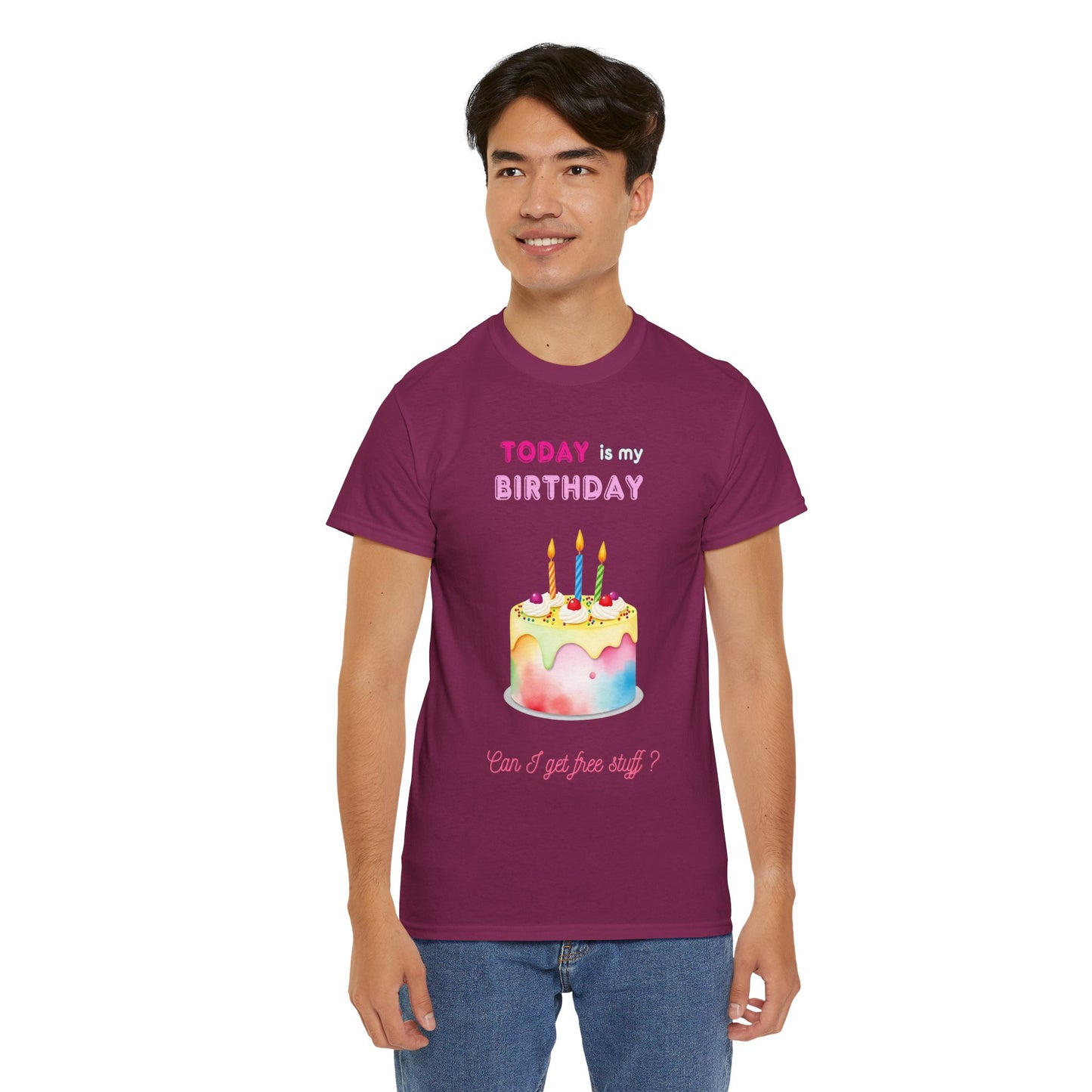 Birthday Celebration Unisex Tee - Today is my Birthday, Can I Get Free Stuff