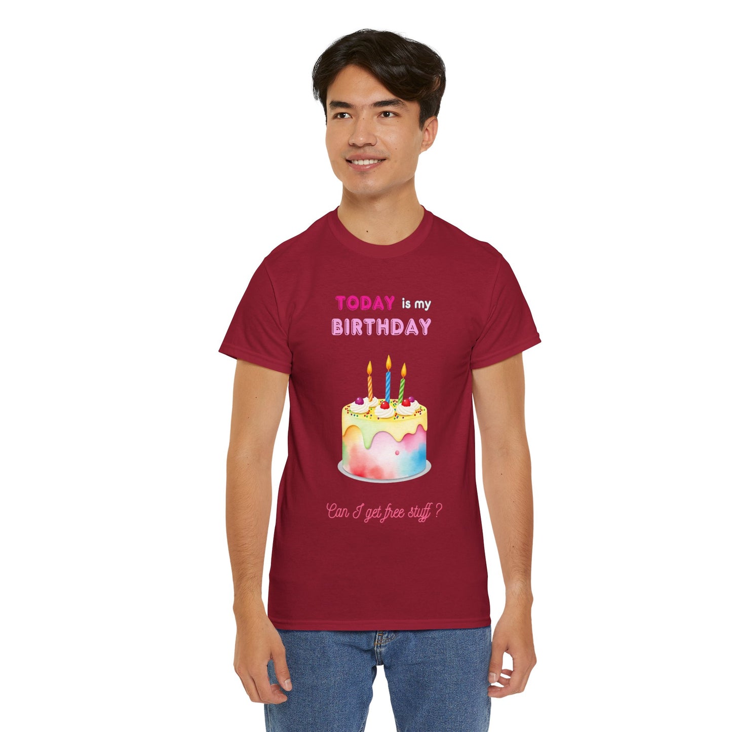 Birthday Celebration Unisex Tee - Today is my Birthday, Can I Get Free Stuff