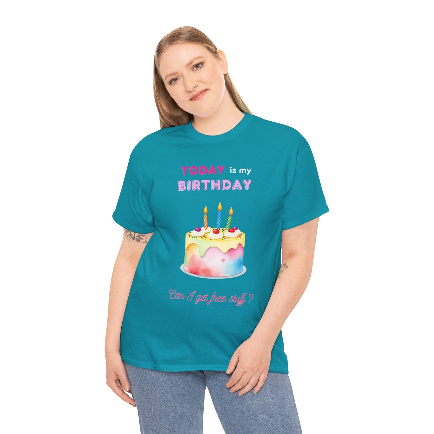 Birthday Celebration Unisex Tee - Today is my Birthday, Can I Get Free Stuff