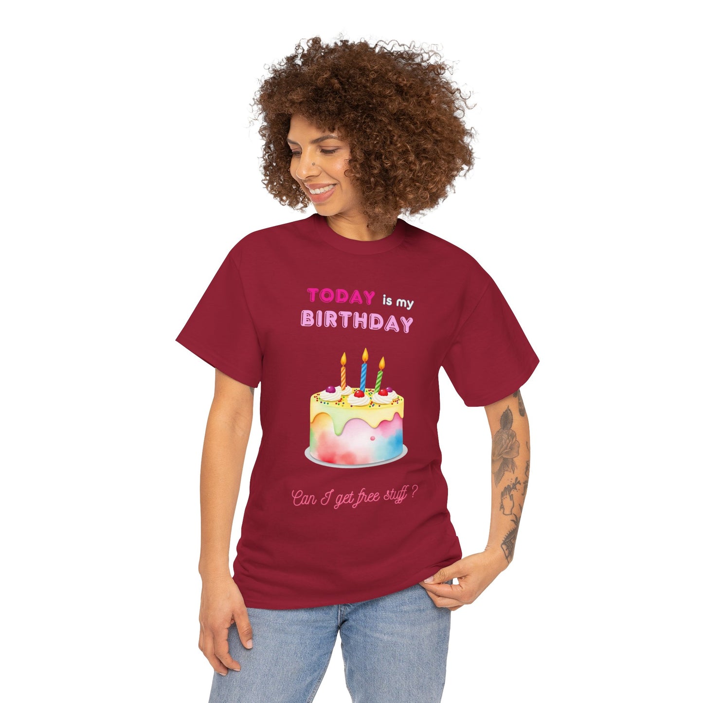 Birthday Celebration Unisex Tee - Today is my Birthday, Can I Get Free Stuff
